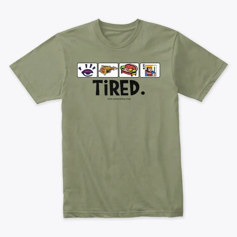 Tired (light colors)